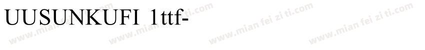 UUSUNKUFI 1ttf字体转换